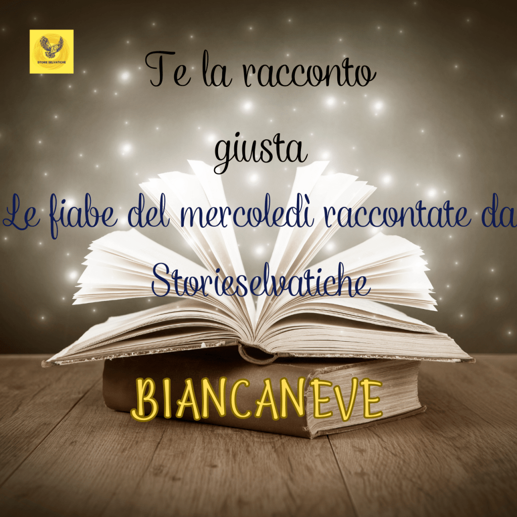 BIANCANEVE – La&nbsp;Fiaba